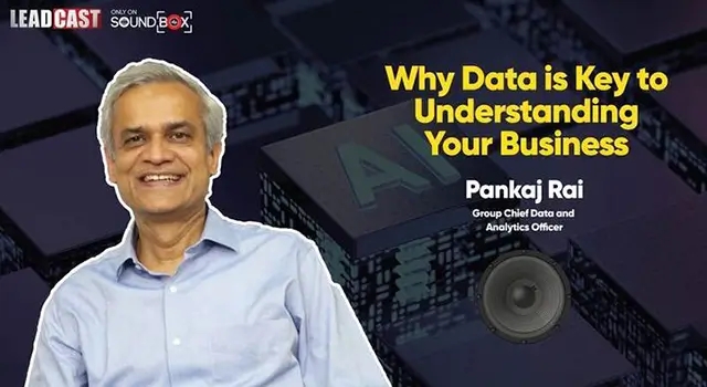 Porque é que os dados são fundamentais para compreender a sua empresa - Pankaj Rai